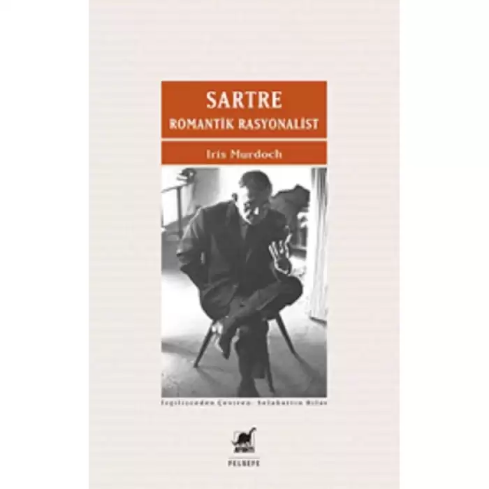 Sartre Romantik Rasyonalist