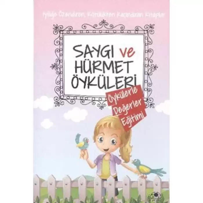 Saygı ve Hürmet Öyküleri