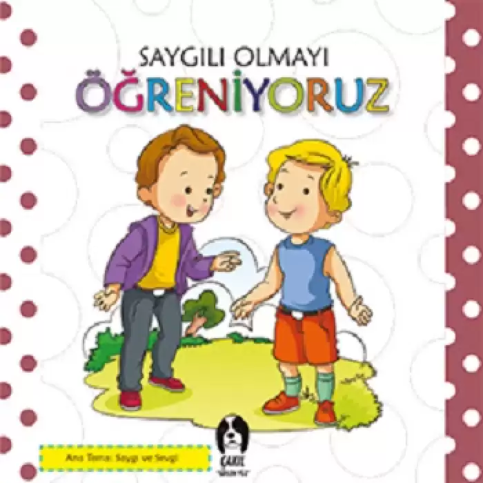 Saygılı Olmayı Öğreniyoruz