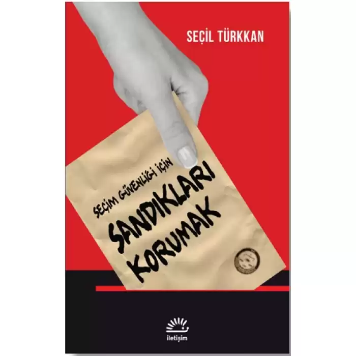 Seçim Güvenliği İçin Sandıkları Korumak