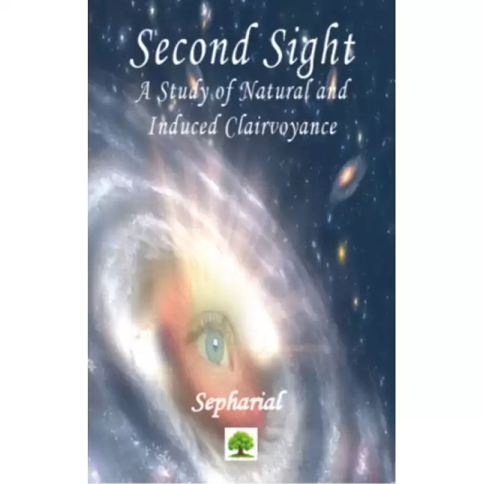 Second Sight: A Study of Natural and Induced Clairvoyance