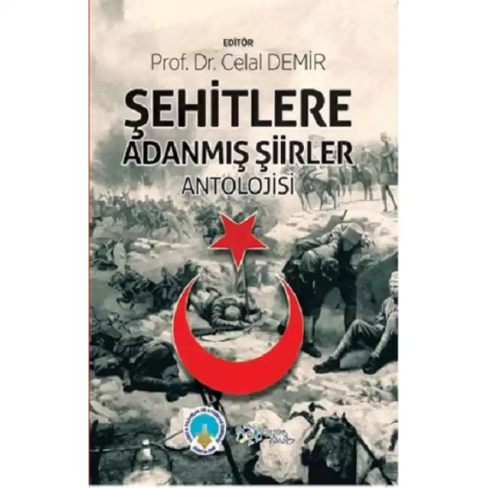 Şehitlere Adanmış Şiirler Antolojisi