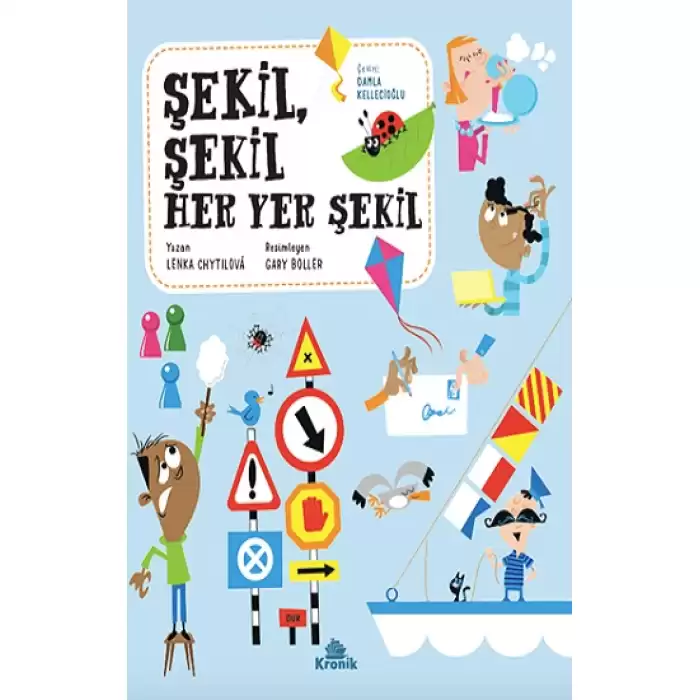 Şekil, Şekil Her Yer Şekil