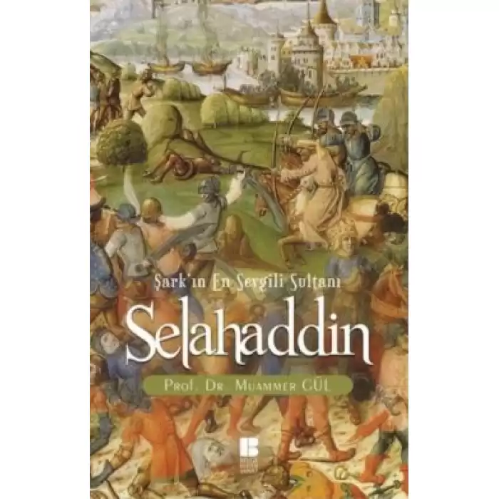 Selahaddin : Şarkın En Sevgili Sultanı