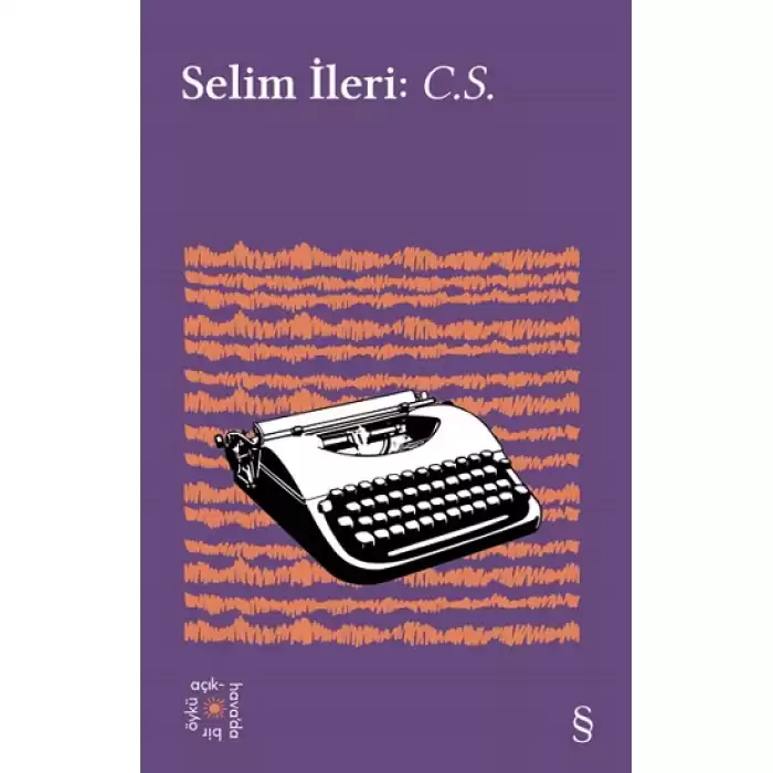 Selim İleri: C.S. - Everest Açıkhava 22