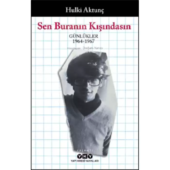 Sen Buranın Kışındasın – Günlükler (1964-1967)