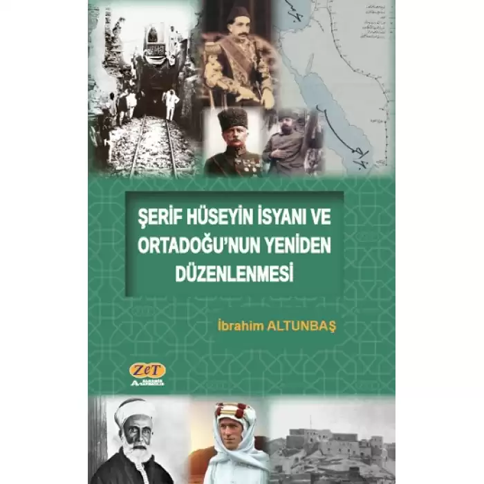 Şerif Hüseyin İsyanı ve Ortadoğu’nun Yeniden Düzenlenmesi