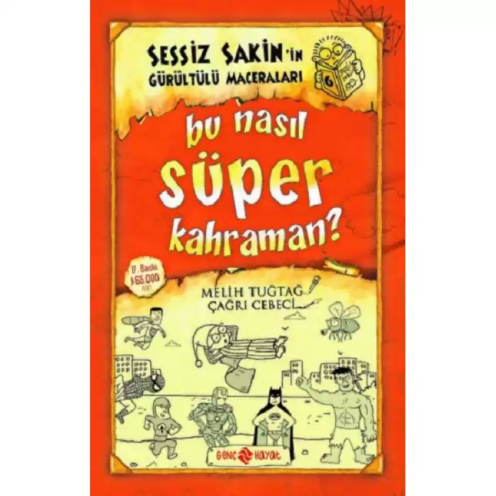 Sessiz Sakin’in Gürültülü Maceraları 6 - Bu Nasıl Süper Kahraman?