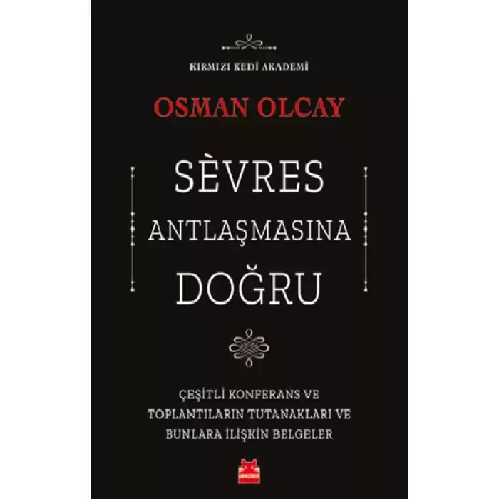 Sevres Antlaşmasına Doğru