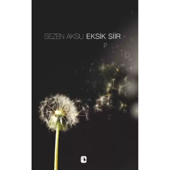 Sezen Aksu Eksik Şiir - Şarkı Sözleri (1977-2006)