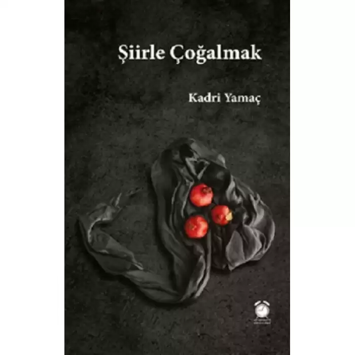 Şiirle Çoğalmak