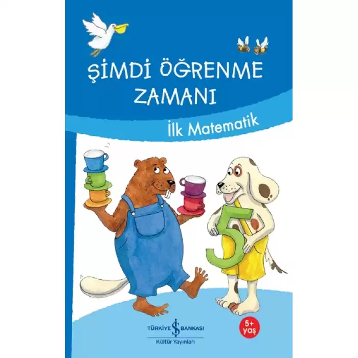 Şimdi Öğrenme Zamanı - İlk Matematik