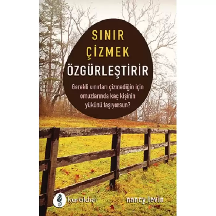 Sınır Çizmek Özgürleştirir