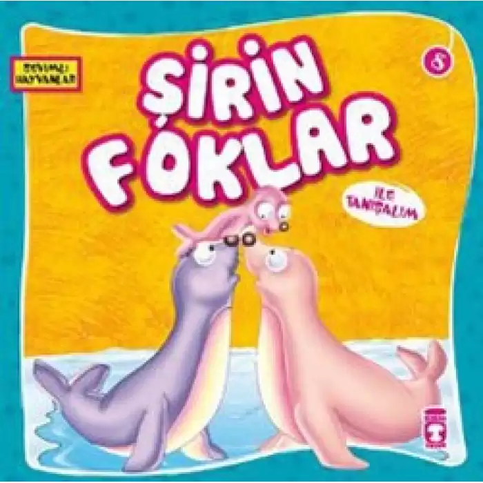 Şirin Foklar ile Tanışalım