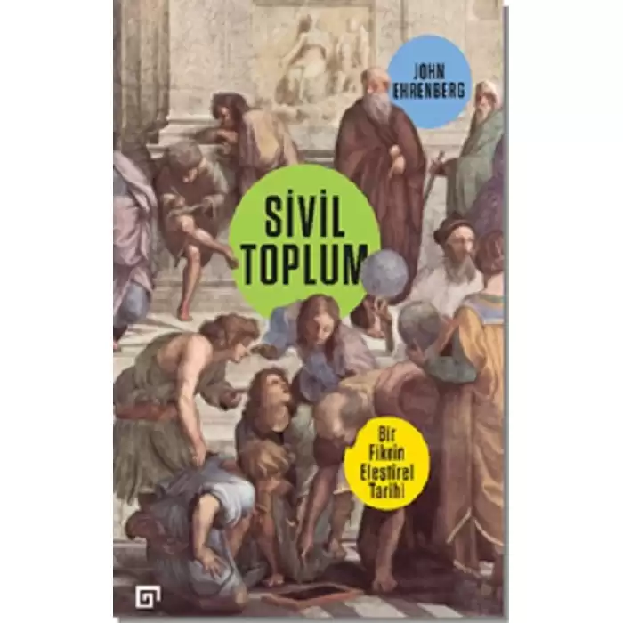 Sivil Toplum - Bir Fikrin Eleştirel Tarihi