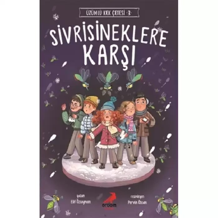 Sivrisineklere Karşı - Üzümlü Kek Çetesi 3