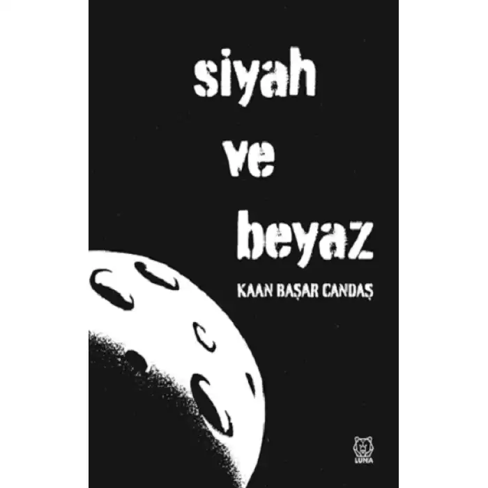 Siyah ve Beyaz