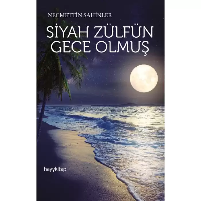 Siyah Zülfün Gece Olmuş