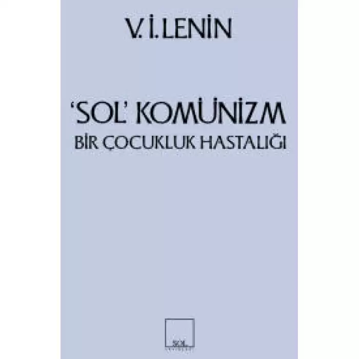 Sol Komünizm Komünizmin Çocukluk Hastalığı