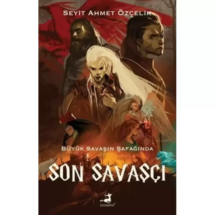 Son Savaşçı - Büyük Savaşın Şafağında