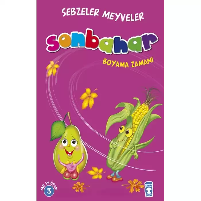 Sonbahar : Sebzeler Meyveler Boyama Zamanı