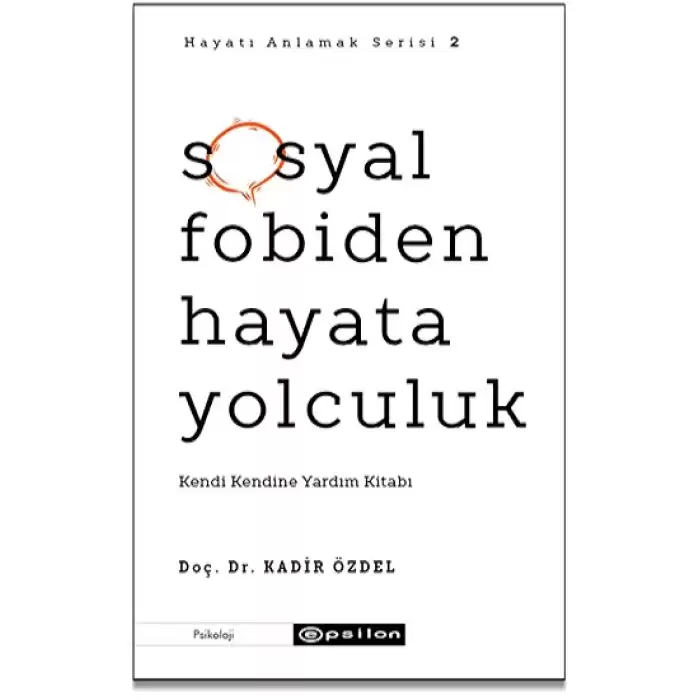 Sosyal Fobiden Hayata Yolculuk