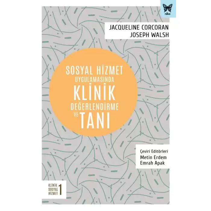 Sosyal Hizmet Uygulamasında Klinik Değerlendirme ve Tanı