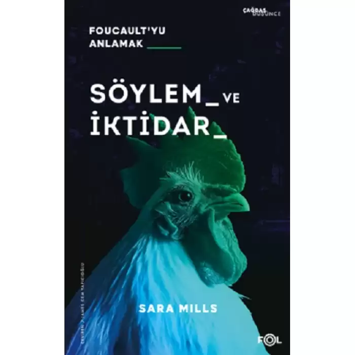 Söylem ve İktidar  –Foucault’yu Anlamak