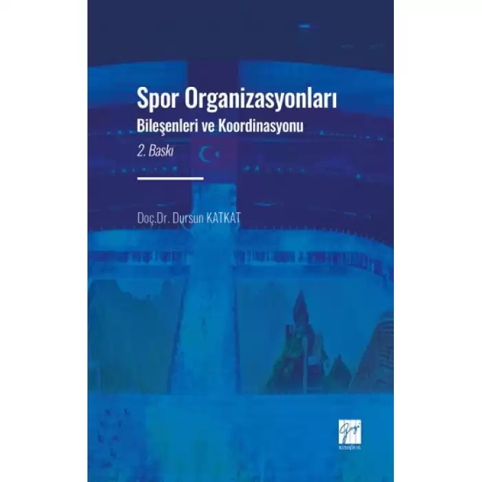 Spor Organizasyonları Bileşenleri ve Koordinasyonu