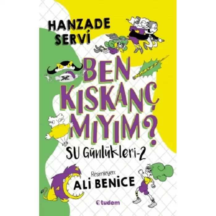 Su Günlükleri - 2 Ben Kıskanç mıyım?