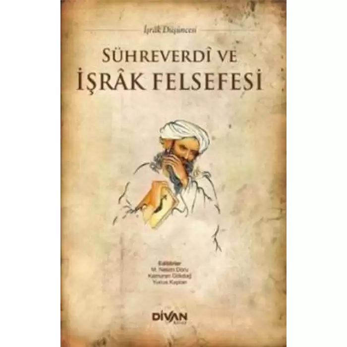 Sühreverdi ve İşrak Felsefesi