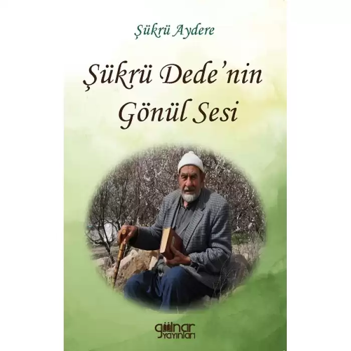 Şükrü Dede’nin Gönül Sesi