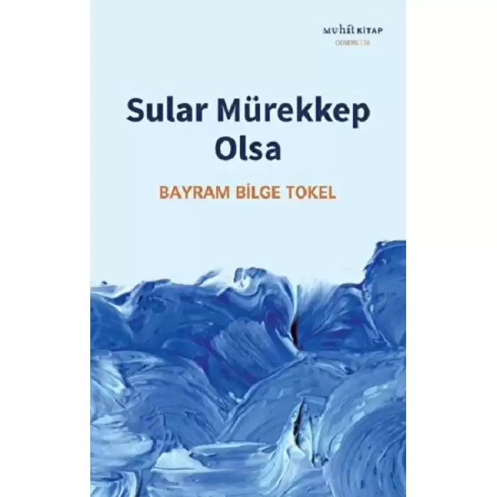 Sular Mürekkep Olsa