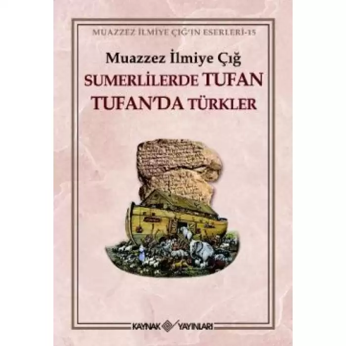 Sumerlilerde Tufan Tufan’da Türkler