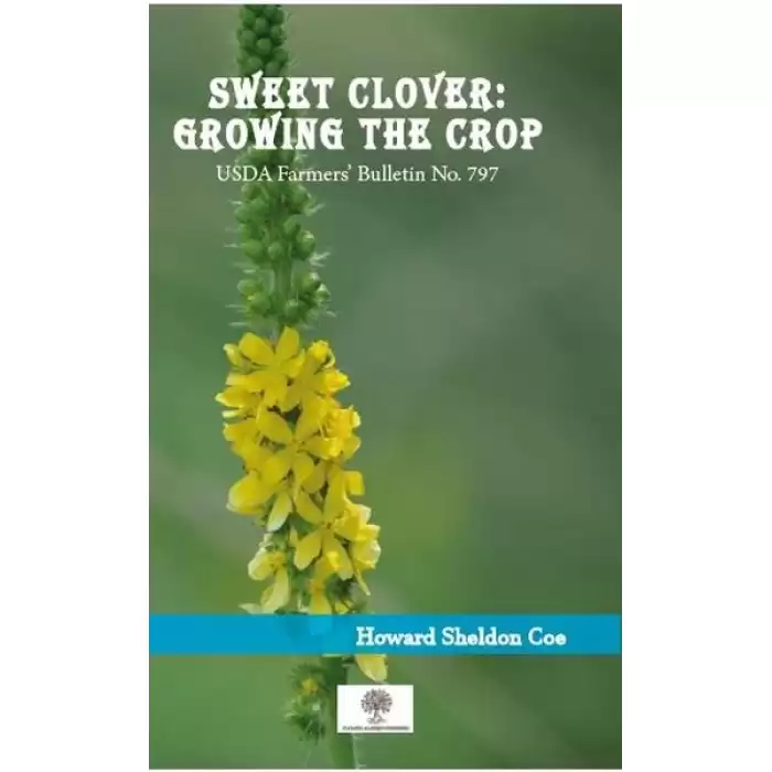 Sweet Clover: Growing the Crop