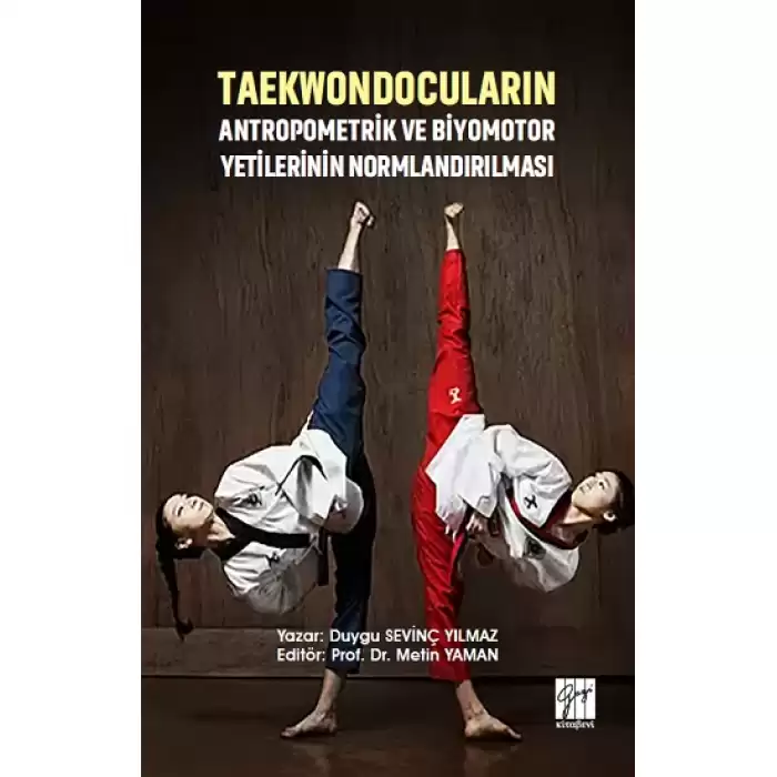 Taekwondocuların Antropometrik ve Biyomotor Yetilerinin Normlandırılması