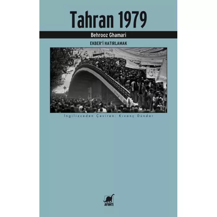 Tahran 1979 Ekber’i Hatırlamak