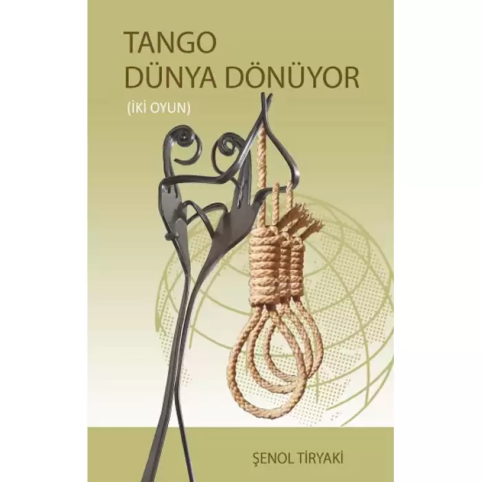 Tango Dünya Dönüyor (iki Oyun)
