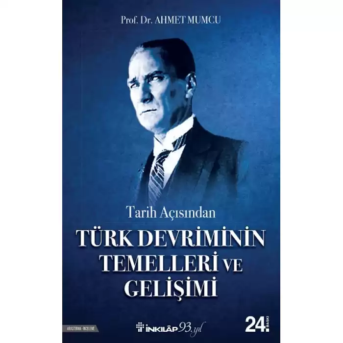 Tarih Açısından Türk Devriminin Temelleri ve Gelişimi