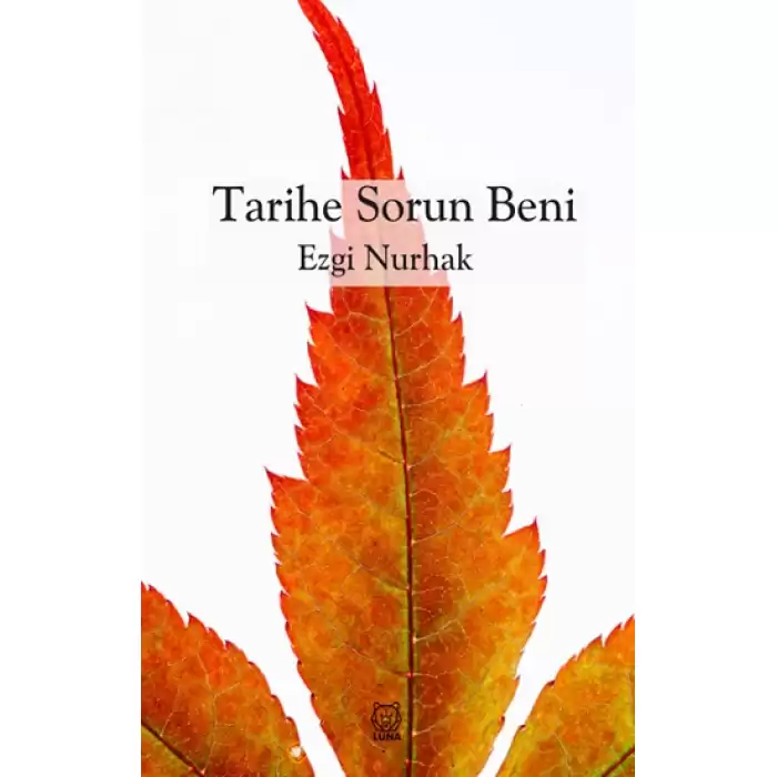 Tarihe Sorun Beni