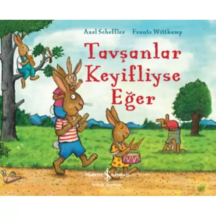 Tavşanlar Keyifliyse Eğer