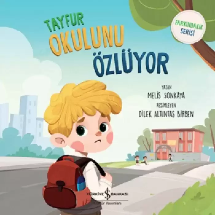 Tayfur Okulunu Özlüyor - Farkındalık Serisi