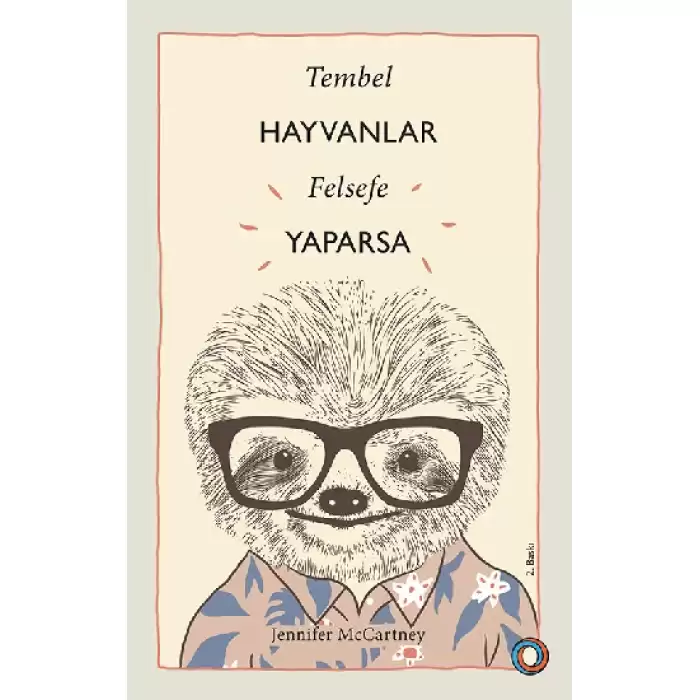 Tembel Hayvanlar Felsefe  Yaparsa