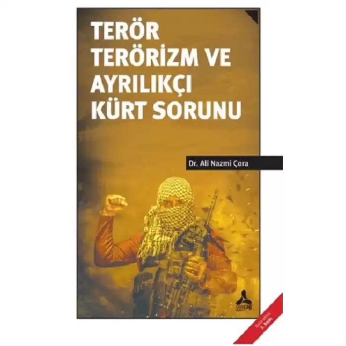 Terör Terörizm ve Ayrılıkçı Kürt Sorunu