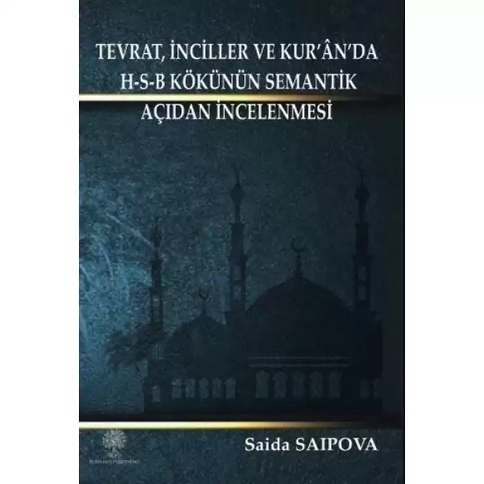 Tevrat İnciller ve Kuranda H - S - B Kökünün Semantik Açidan