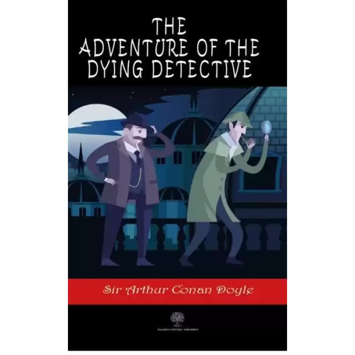 The Adventure of the Dying Detective