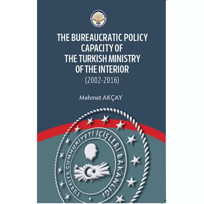 The Bureaucratic Policy Capacity of the Turkish Ministry of the Interior