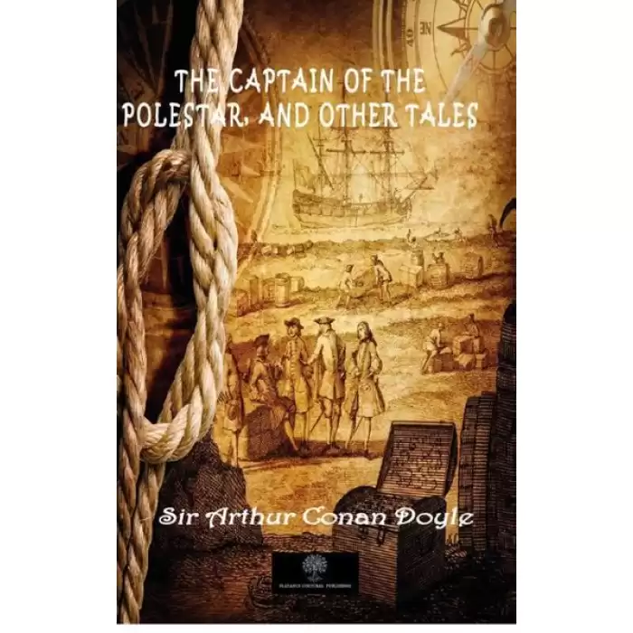 The Captain of the Polestar and Other Tales