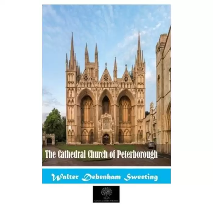 The Cathedral Church Of Peterborough