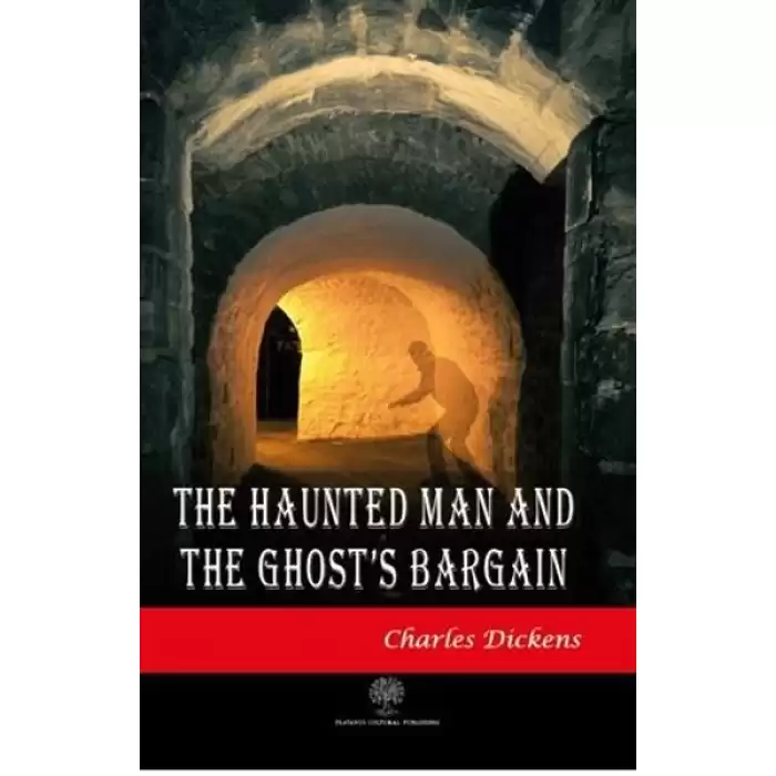 The Haunted Man and The Ghosts Bargain